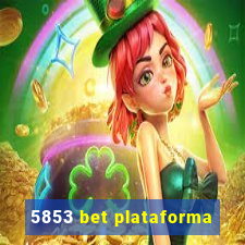 5853 bet plataforma